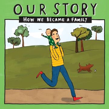 portada Our Story - How We Became a Family (23): Solo dad families who used egg donation & surrogacy- single baby