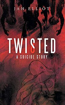 portada Twisted: A Suicide Story (en Inglés)