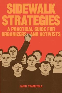 portada Sidewalk Strategies: A Practical Guide For Organizers and Activists (en Inglés)