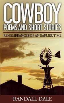 portada Cowboy Poems and Short Stories: Remembrances of an Earlier Time (in English)