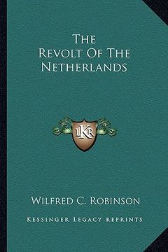 portada the revolt of the netherlands (en Inglés)