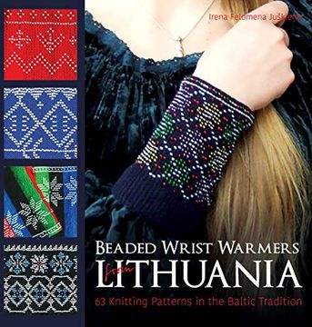 portada Beaded Wrist Warmers From Lithuania: 63 Knitting Patterns in the Baltic Tradition (in English)