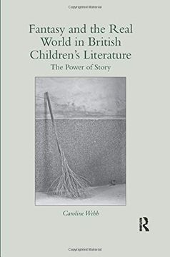 portada Fantasy and the Real World in British Children's Literature: The Power of Story (en Inglés)