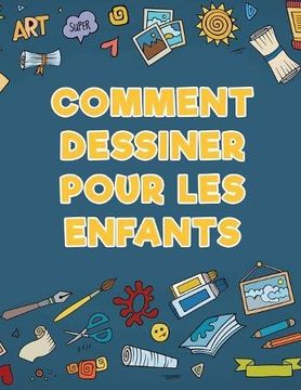 portada Comment dessiner pour les enfants