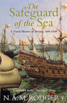 portada the safeguard of the sea: a naval history of britain. vol 1.,660-1649 (en Inglés)