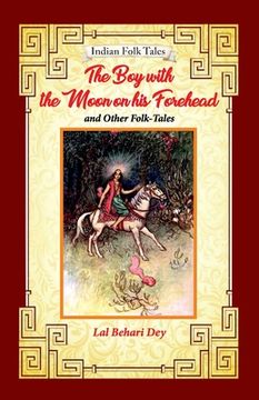 portada The Boy with the Moon on his Forehead and Other Folk-tales (en Inglés)