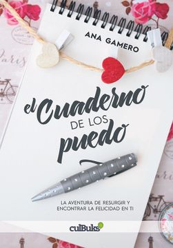 portada El Cuaderno de los Puedo: La Aventura de Resurgir y Encontrar la Felicidad en ti (in Spanish)