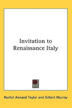 portada invitation to renaissance italy (en Inglés)