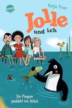 portada Jolle und ich (3). Ein Pinguin Paddelt ins Glück (en Alemán)