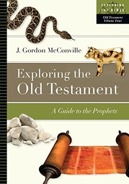 portada Exploring the Old Testament: A Guide to the Prophets (Exploring the Bible) (en Inglés)