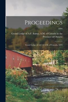 portada Proceedings: Grand Lodge of A.F. & A.M. of Canada, 1894; 1894 (en Inglés)