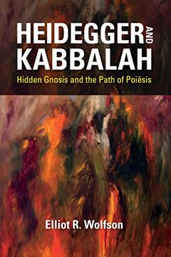 portada Heidegger and Kabbalah: Hidden Gnosis and the Path of Poiēsis (New Jewish Philosophy and Thought) (in English)