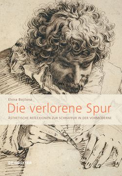 portada Die Verlorene Spur: Ästhetische Reflexionen Zur Schraffur in Der Vormoderne (en Alemán)