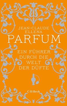 portada Parfum: Ein Führer Durch die Welt der Düfte (en Alemán)