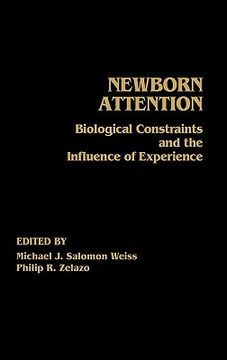 portada newborn attention: biological constraints and influence of experience (en Inglés)