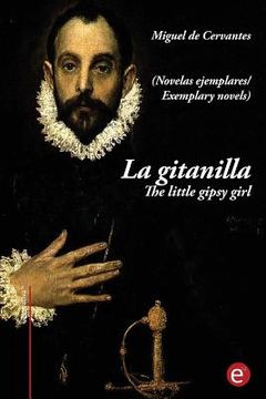 portada La gitanilla/ The little gipsy girl: (edición bilingüe/bilingual edition)