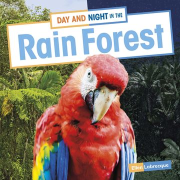 portada Day and Night in the Rain Forest (en Inglés)