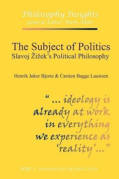portada the subject of politics: slavoj iek's political philosophy (en Inglés)