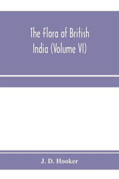 portada The Flora of British India (Volume vi) (en Inglés)