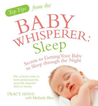 portada Sleep: Secrets to Getting Your Baby to Sleep Through the Night. Tracy Hogg With Melinda Blau (in English)