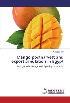 portada Mango postharvest and export simulation in Egypt: Mango fruit storage and ripening in Ismailia