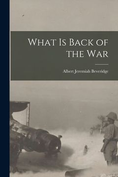 portada What is Back of the War (en Inglés)