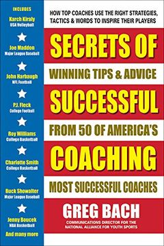 portada Secrets of Successful Coaching: Winning Tipa & Advice From Fifty of America's Most Successful Coaches (in English)