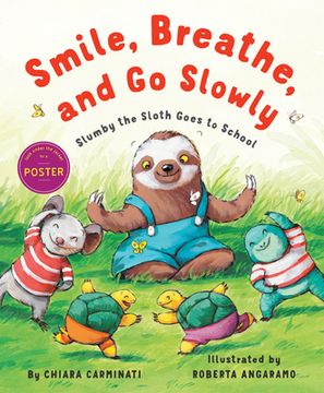 portada Smile, Breathe, and go Slowly: Slumby the Sloth Goes to School (en Inglés)