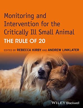 portada Monitoring and Intervention for the Critically ill Small Animal: The Rule of 20 (en Inglés)