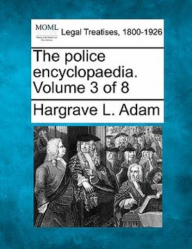 portada the police encyclopaedia. volume 3 of 8 (en Inglés)