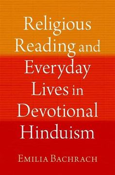 portada Religious Reading and Everyday Lives in Devotional Hinduism (Aar Religion in Translation) (en Inglés)