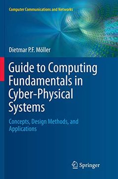 portada Guide to Computing Fundamentals in Cyber-Physical Systems: Concepts, Design Methods, and Applications (in English)