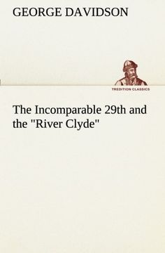 portada The Incomparable 29th and the "River Clyde" (TREDITION CLASSICS)