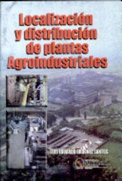 portada Localización Y Distribución De Plantas Agroindustriales
