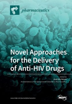 portada Novel Approaches for the Delivery of Anti-Hiv Drugs (en Inglés)
