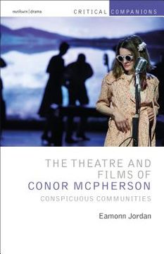 portada The Theatre and Films of Conor McPherson: Conspicuous Communities (in English)