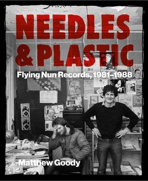 portada Needles and Plastic: Flying nun Records, 1981–1988 (en Inglés)