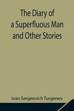 portada The Diary of a Superfluous Man and Other Stories (en Inglés)