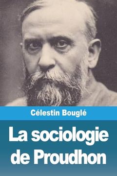 portada La Sociologie de Proudhon (en Francés)