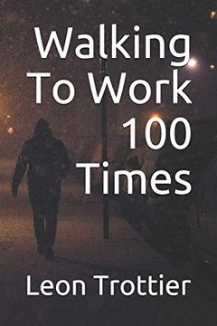 portada Walking to Work 100 Times (in English)