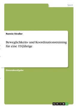 portada Beweglichkeits- und Koordinationstraining für eine 19-Jährige (in German)