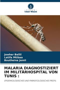 portada Malaria Diagnostiziert Im Militärhospital Von Tunis (en Alemán)