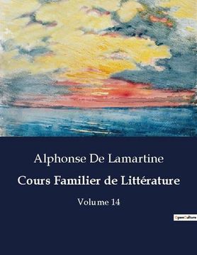 portada Cours Familier de Littérature: Volume 14 (en Francés)