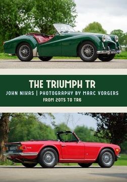 portada The Triumph Tr: From 20ts to TR6 (en Inglés)