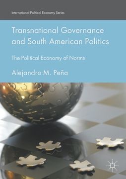 portada Transnational Governance and South American Politics: The Political Economy of Norms (en Inglés)