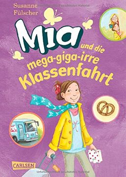 portada Mia 08. Mia und die mega-giga-irre Klassenfahrt