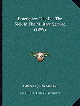 portada emergency diet for the sick in the military service (1899) (en Inglés)