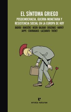 portada El Síntoma Griego: Posdemocracia, Guerra Monetaria y Resistencia Social en la Europa de hoy (in Spanish)