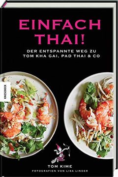 portada Einfach Thai! Der Entspannte weg zu tom kha Gai, pad Thai & co (en Alemán)