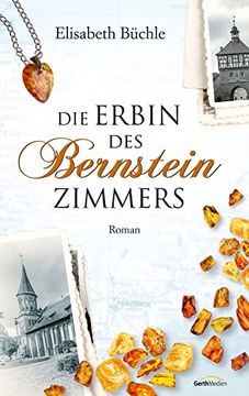 portada Die Erbin des Bernsteinzimmers: Roman. (en Alemán)